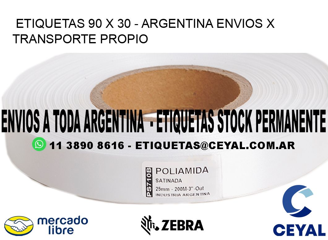 ETIQUETAS 90 x 30 - ARGENTINA ENVIOS X TRANSPORTE PROPIO