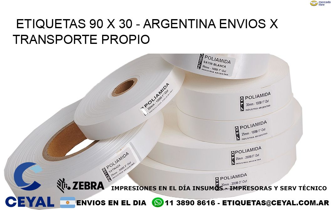 ETIQUETAS 90 x 30 - ARGENTINA ENVIOS X TRANSPORTE PROPIO