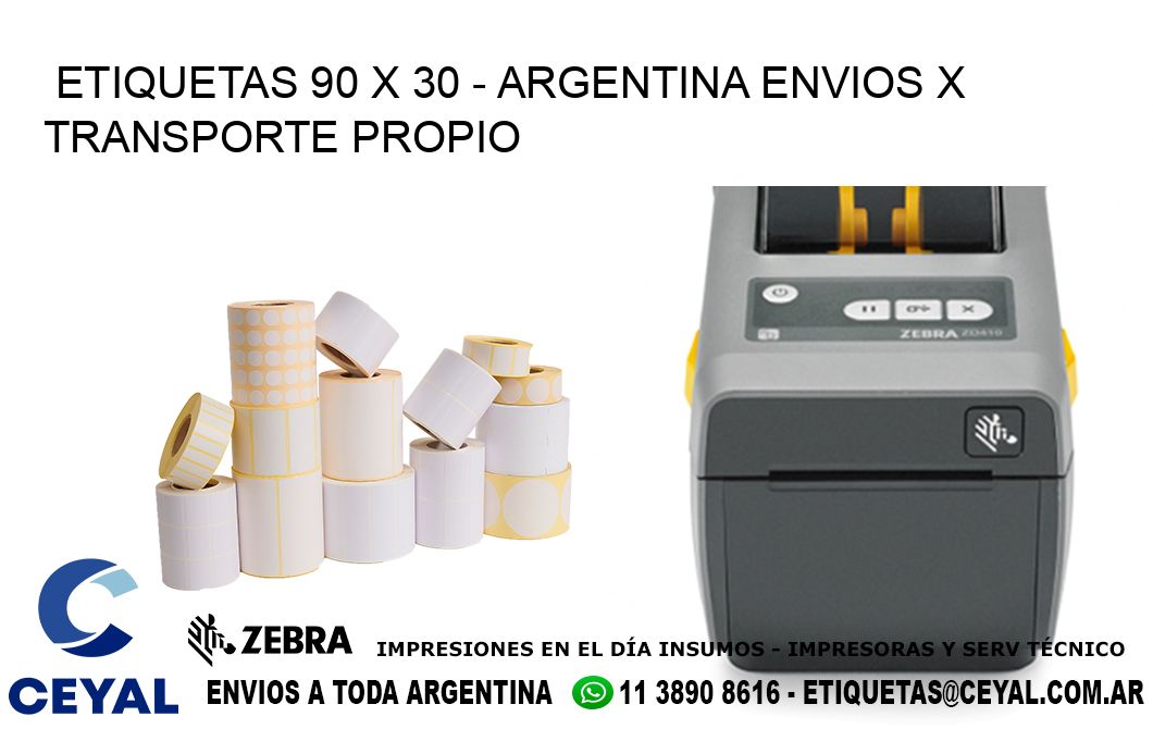 ETIQUETAS 90 x 30 - ARGENTINA ENVIOS X TRANSPORTE PROPIO