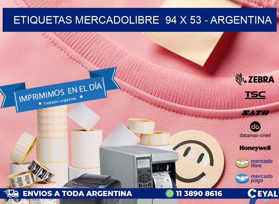 ETIQUETAS MERCADOLIBRE  94 x 53 - ARGENTINA