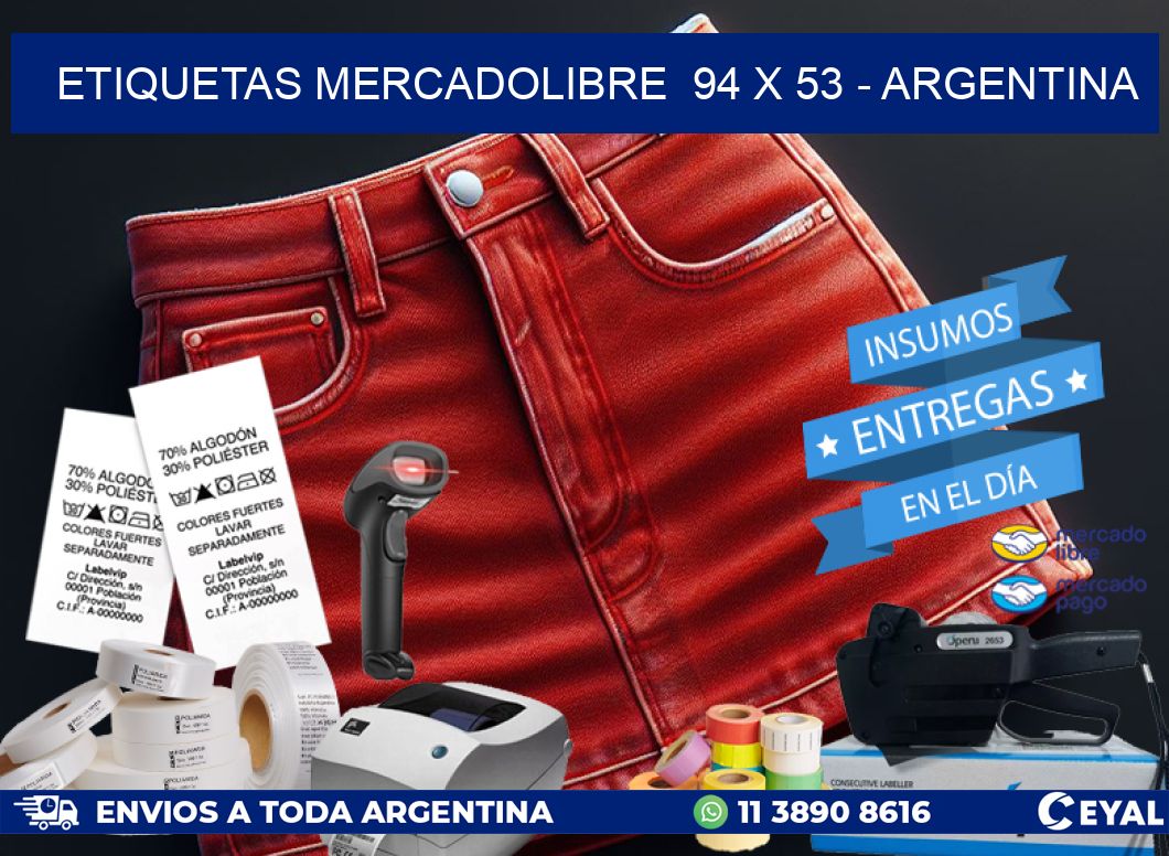 ETIQUETAS MERCADOLIBRE  94 x 53 – ARGENTINA