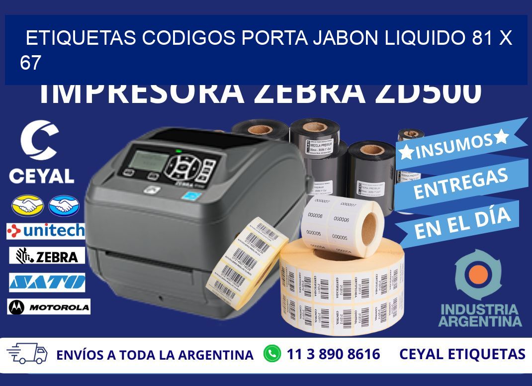 ETIQUETAS CODIGOS PORTA JABON LIQUIDO 81 x 67